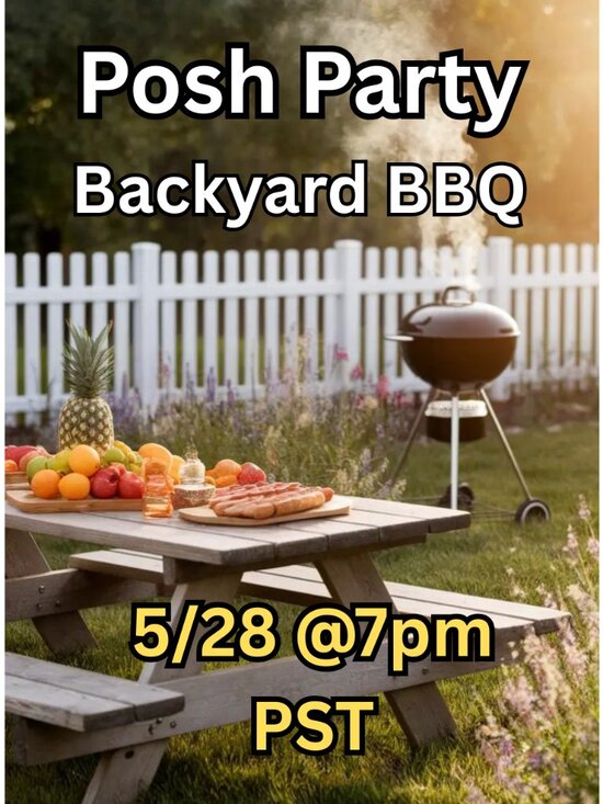 annasposhalley Other - 🛑 READ Description 4 HP info 🎉 BACKYARD BBQ Posh Party🎈 FRI. 5/29 @ 7pm